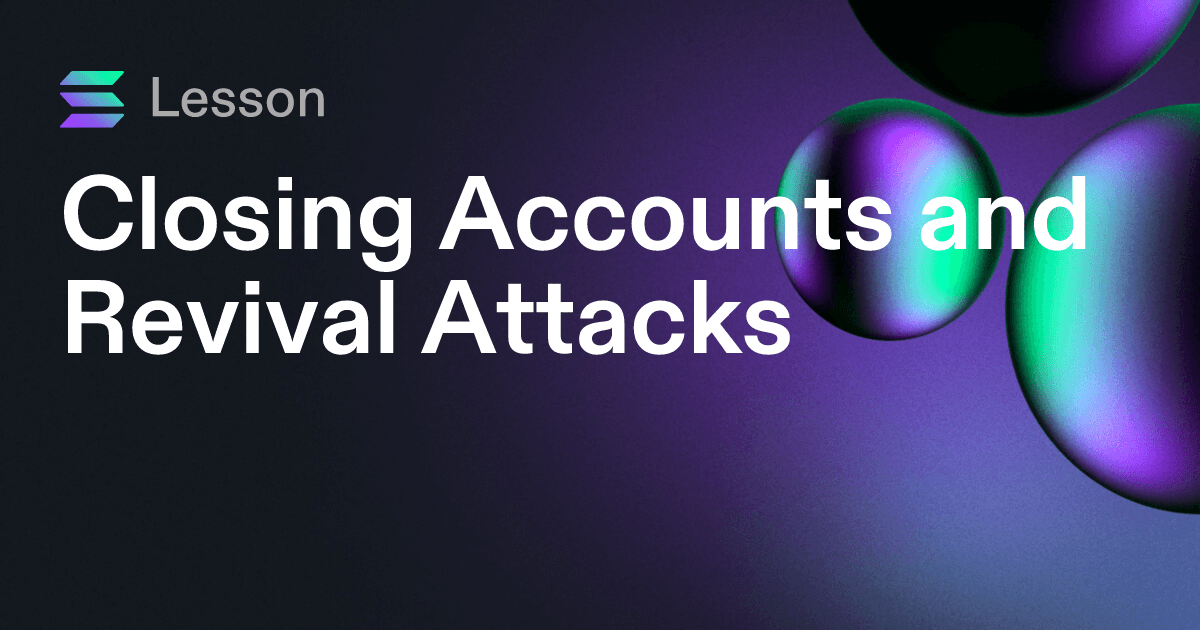 Closing Accounts and Revival Attacks