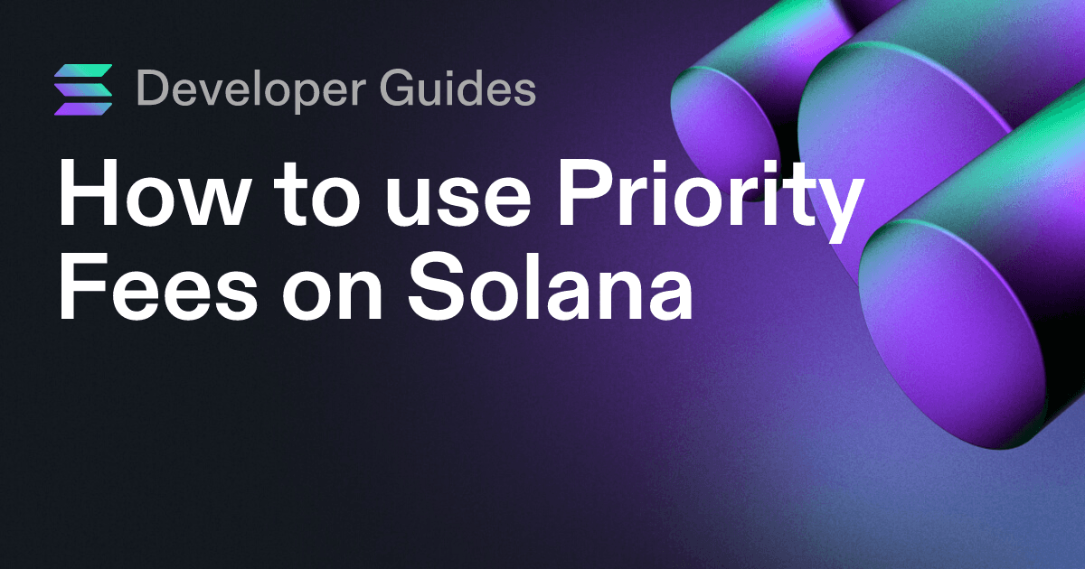 How to use Priority Fees on Solana