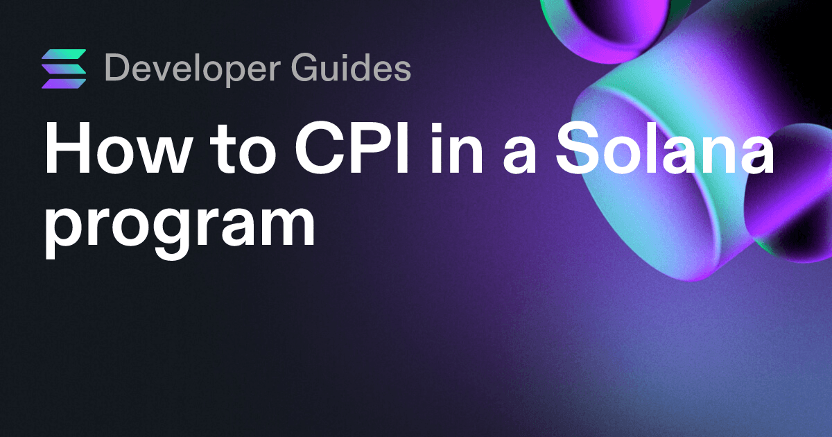 How to CPI in a Solana program